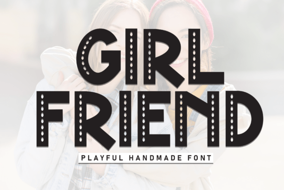 Girl Friend Font for Handmade Labels and Creative Printables