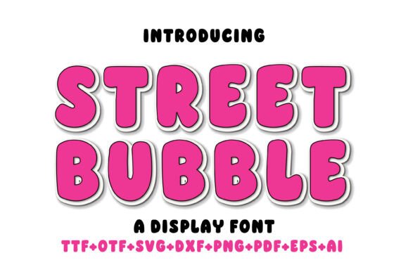 Street Bubble: A Bold Display Font for Editorial Design