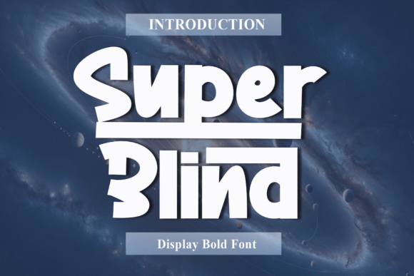 Super Blind: A Bold Display Font for Small Business Branding