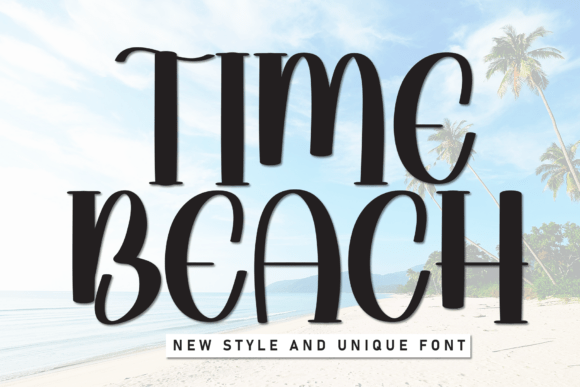 Time Beach: A Casual Display Font for Publishing and Editorial Design