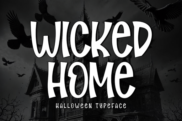 Wicked Home Font for Handmade Products and Seasonal Designs